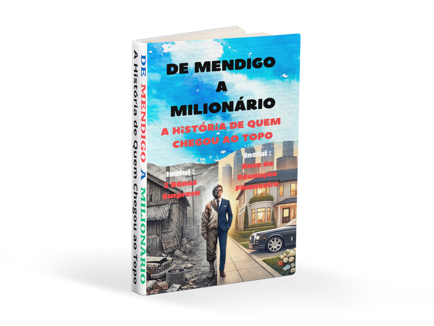 DE MENDIGO A MILIONÁRIO *********** A História de Quem Chegou ao Topo